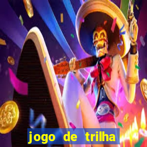 jogo de trilha para imprimir